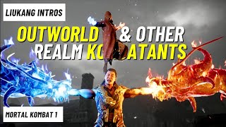 LiuKang INTROs with Outworld and other Realm Kombatants [upl. by Hteb156]