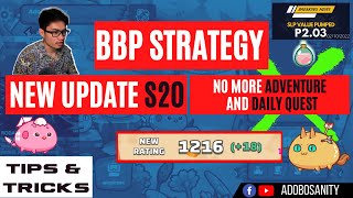 BBP STRATEGY  NEW UPDATE S20 NO MORE ADVENTURE amp AND DAILY QUEST [upl. by Aleihs]