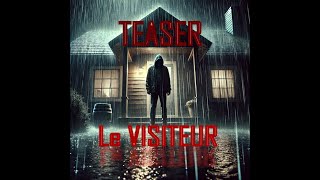 LE VISITEUR TEASER [upl. by Harbird300]