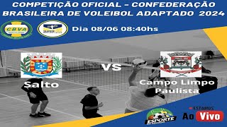 AO VIVO SALTO X CAMPO LIMPO PAULISTA CONFEDERAÃ‡ÃƒO BRASILEIRA DE VOLEI ADAPTADO [upl. by Axe569]