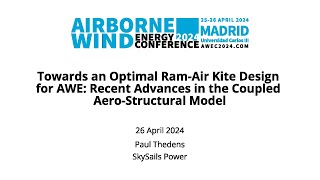 Towards an Optimal RamAir Kite Design for AWE Recent Advances in the Coupled AeroStructural Model [upl. by Jolee557]