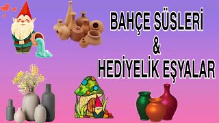 BAHÇE SÜSLERİ 🪴 HEDİYELİK EŞYALAR 🎁 [upl. by Hyacinth]