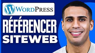 Comment Bien Référencer Son Site Wordpress  2024 [upl. by Eteragram]