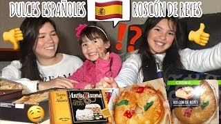 Probando ROSCÓN DE REYES y DULCES ESPAÑOLES TÍPICOS NAVIDEÑOS [upl. by Bealle]