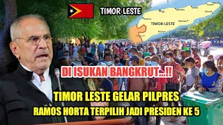 Timor Leste SekarangDi Isukan Bangkrut Timor Leste Gelar PilpresRamos Horta Jadi Presiden Ke 5 [upl. by Rosenkranz]