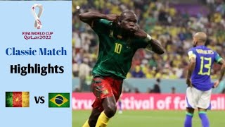 Cameroon vs Brasil 10  FIFA World Cup 2022  Highlights  Classic Match [upl. by Llertniuq999]