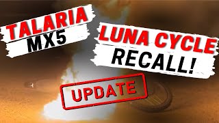 Talaria MX5 Sparks Major Recall  LUNA CYCLE RESPONDS WITH THE FIX [upl. by Notserc]