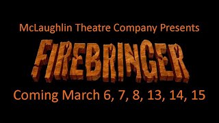 Firebringer All Ages Version presented by McLaughlin Theatre Company Coming March 6th 2020 [upl. by Marsha811]