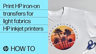 How to print HP ironon transfers for light fabrics  HP inkjet printers  HP Support [upl. by Noterb]