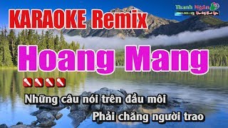 Hoang Mang Karaoke Remix  Nhạc Sống Thanh Ngân [upl. by Ayomat]