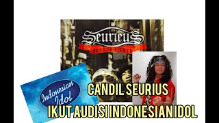 candil seurieus band ikut audisi indonesian idol [upl. by Refinneg]