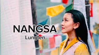 NANGSA — TheLungten Nanagsa lyricsnangsalyricsbhutaneselyrics latestupdate latestsongstatus [upl. by Lila219]