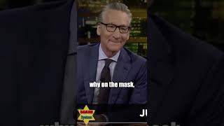 Bill Maher Calls Out Hypochondriacs Still Wearing Masks [upl. by Percival157]