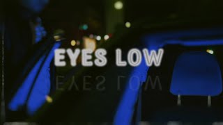 Eyes Low By ALegend [upl. by Ric]