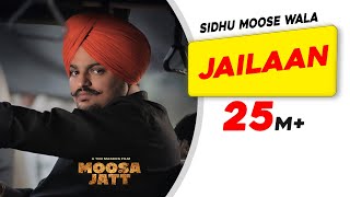 Hit Song Of SIDHU MOOSE WALA Jailaan  Moosa Jatt  New Punjabi Songs 2021  Latest SIDHU Song [upl. by Frants415]