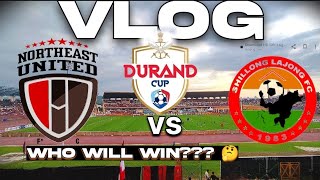 Durand Cup  Northeast United VS Shillong Lajong 🔥 [upl. by Carolin]