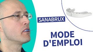 Sanabrux gouttière antibruxisme  mode demploi [upl. by Adnema]