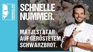 Schnelles Fischgericht Matjestatar auf geröstetem Schwarzbrot von Steffen Henssler [upl. by Anahir]