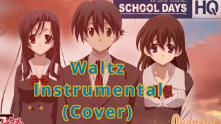 School Days  Waltz Instrumental Cover BlueChaosEmperor [upl. by Darbee379]