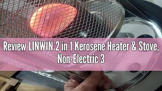 Review LINWIN 2 in 1 Kerosene Heater amp Stove NonElectric 360° Surround Portable Radiant Heater 90 [upl. by Morice]