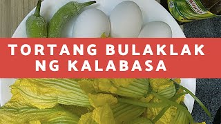 Tortang Bulaklak Ng Kalabasa Recipe [upl. by Annid]