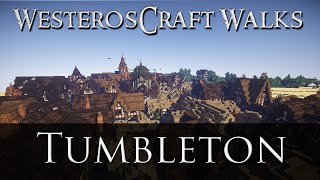 WesterosCraft Walks Episode 21 Tumbleton [upl. by Gaiser]