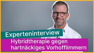 Hybridtherapie gegen hartnäckiges Vorhofflimmern  Asklepios [upl. by Tracy132]