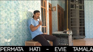 Permata Hati • Evie Tamala  Live Karaoke  Cover [upl. by Kcirej]