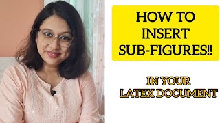 Lets Learn Latex  MiniChapter 5  How to insert SubFigures in Latex Document [upl. by Jain]