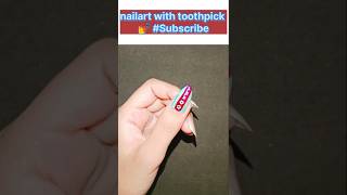 Nailart with toothpick at home subscribe nailart simplenailartdesignsathome nails [upl. by Crellen]