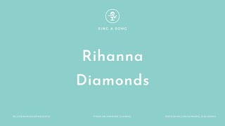 Rihanna  Diamonds KaraokeInstrumental [upl. by Feucht]