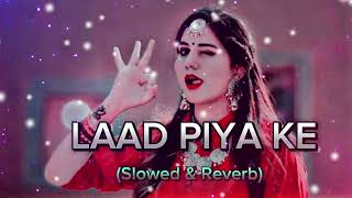 Laad Piya Ke  Tranding SlowedReverb Sapna Chodhary amp Raju Panjabi haryanvisong panjabisong [upl. by Anihsit]