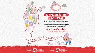 IX ENCUENTRO NACIONAL  Forum Infancias Red Federal [upl. by Name]