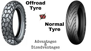 Offroad Tyre Vs Normal Tyre  Comparison  Advantages vs Disadvantages [upl. by Ocirled]