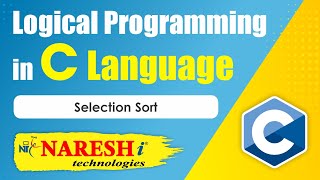 Selection Sort  Logical Programming in C  Naresh IT [upl. by Analla933]