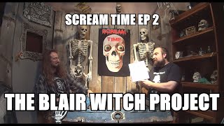 Scream Time Episode 2 The Blair Witch Project 1999 [upl. by Ayit]