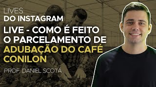 LIVE  COMO É FEITO O PARCELAMENTO DE ADUBAÇÃO DO CAFÉ CONILON [upl. by Azarcon]