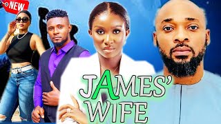 JAMES WIFE COMPLETE MOVIE   2024 LATEST RELEASED NOLLYWOOD MOVIE [upl. by Oynotna]