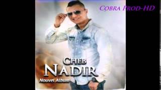 CHeB NaDiR  LiVe Cha Sbabi  By Cobra ProdHD [upl. by Saraiya]