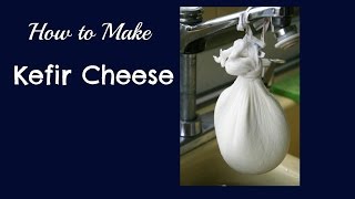 Kefir Cheese and How to Make It [upl. by Nivram88]