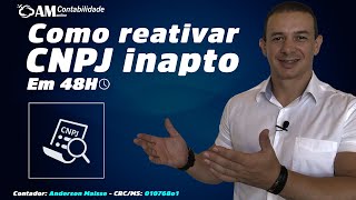 CNPJ INAPTO VEJA COMO REATIVAR EM ATÉ 48 HORAS [upl. by Pike255]