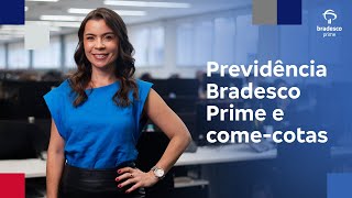 Previdência Bradesco Prime  ComeCotas [upl. by Featherstone]