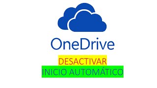 Como quitar inicio automático de OneDrive de Windows [upl. by Diarmit]