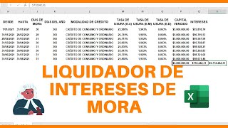 🤔 ¿Cómo LIQUIDAR el INTERÉS de MORA en EXCEL AUTOMATIZADO [upl. by Akinnor]