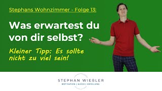 Erwartungen loslassen  Stephans Wohnzimmer Folge 13 [upl. by Rothwell182]