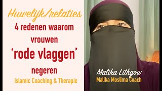 4 redenen waarom vrouwen ‘rode vlaggen’ negeren huwelijkrelaties zusterMalikaLithgow [upl. by Basil]