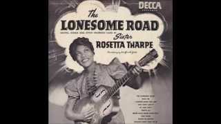 Sister Rosetta Tharpe  Things I Used To Do [upl. by Elrak294]