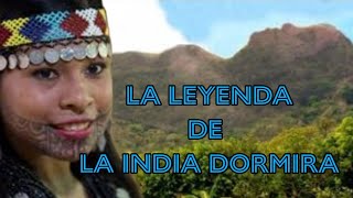 La Leyenda de la India Dormida youtube historia leyendas panama tradiciones [upl. by Ahseikal]