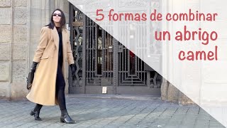 5 formas de combinar un abrigo camel [upl. by Erdnaid]