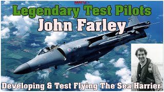 Legendary Test Pilots John FarleyTest Flying Sea Harrier  seaharrier johnfarley testpilot [upl. by Dougal]